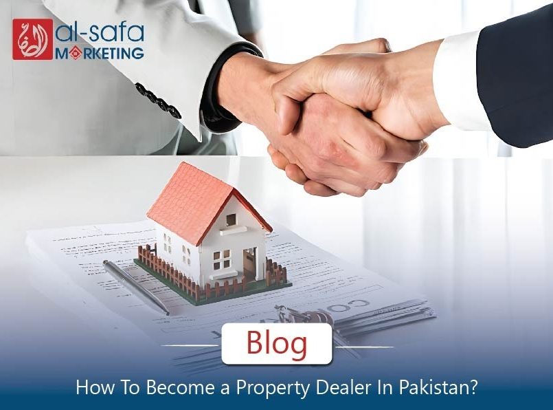 How to Become a Property Dealer in Pakistan?